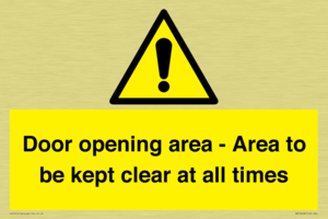 Door opening area - Area to be kept clear at all times